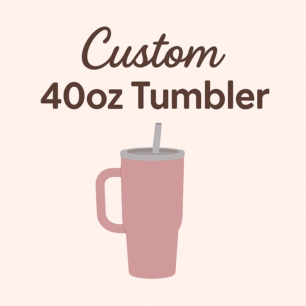 Custom 40 ounce tumbler