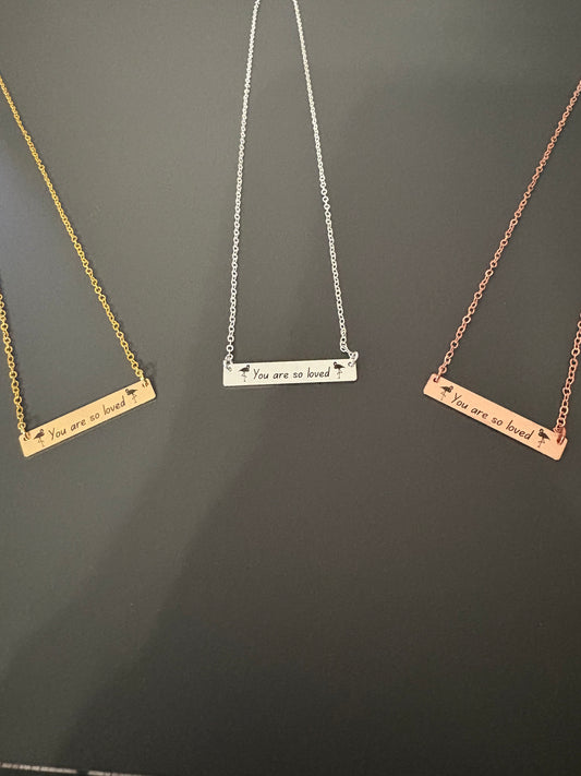 You are so loved flamingo necklace